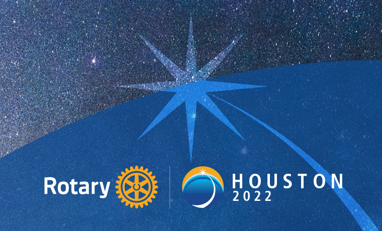 2022 Rotary International Convention Houston, TX